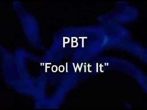 Pbt featuring rasheeda and 404 soldiers ( fool wit it)