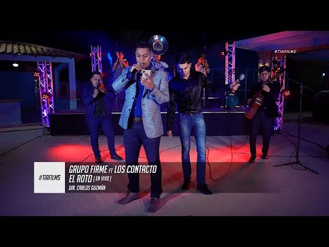 Grupo Firme ft. Los Contacto - El Roto (En Vivo)