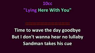 10cc - Lying Here With You