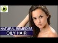 Hair Care - Oily Hair - Natural Ayurvedic Home ...
