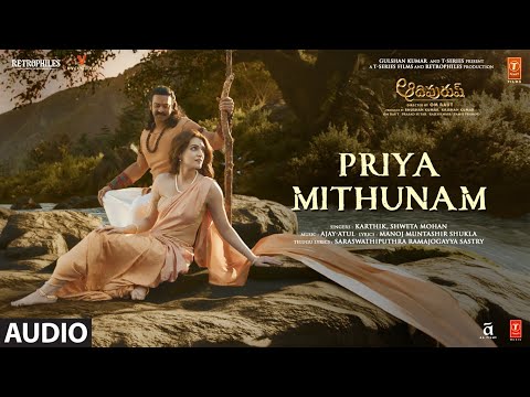 Priya Mithunam Song | Adipurush | Prabhas | Ajay-Atul, Ramajogayya Sastry | Om Raut