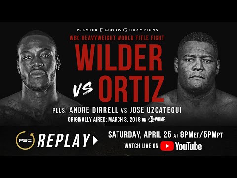 PBC Replay: Wilder vs Ortiz 1 | Full Televised Fight Card
