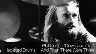 Phil Collins &quot;Down and Out&quot; Isolated Drums