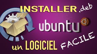#1 Installer un logiciel en .deb sur Ubuntu - Tuto débutant