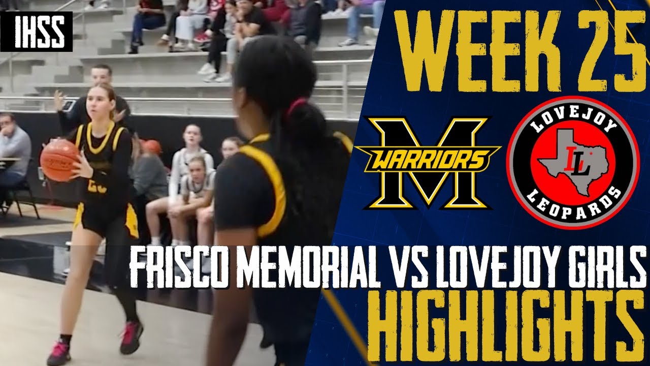 Frisco Memorial vs Lovejoy Girls Basketball Highlights | Area Round Showdown