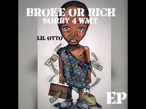 Lil Otto Ft Money Makin Foolay Boss Shit “Broke Or Rich” Ep Prod.By BigBossOtto