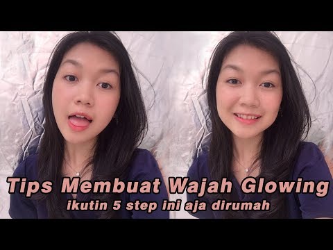 download lagu mp3 mp4 Tips Membuat Wajah Glowing, download lagu Tips Membuat Wajah Glowing gratis, unduh video klip Tips Membuat Wajah Glowing