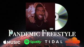 Pandemic Freestyle is up for STREAMING!