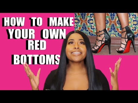 HOW TO MAKE Red Bottoms $15 DIY HACK Using the SAME COLOR as LOUBOUTIN Easy Quick NO SPRAY PAINTING