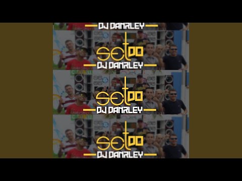 Set do Dj Danrley