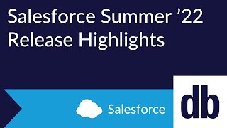 Salesforce Summer '22 Release Highlights | Salesforce Video Tutorial