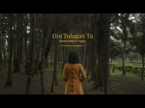 DIN TULAGAN TA - Desiree Aglasi [Official Music Video]