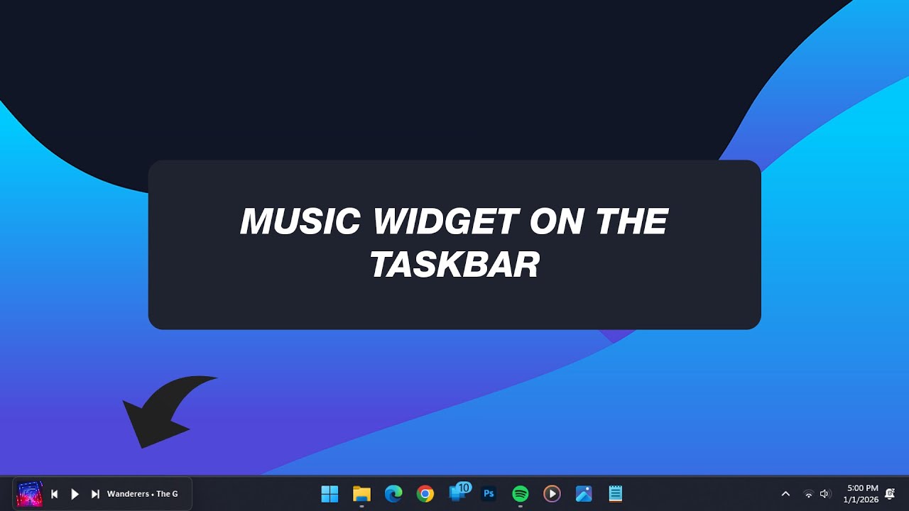 How to Add a Music Widget to the Windows 11 Taskbar in 2026