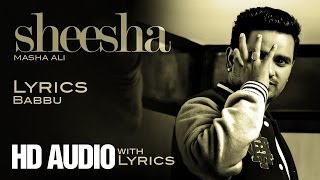 ✍ Masha Ali  Sheesha  Lyrics  HD Audio Brand New