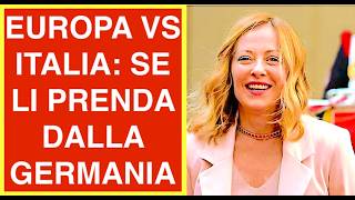 EUROPA VS ITALIA: SE LI PRENDA DALLA GERMANIA