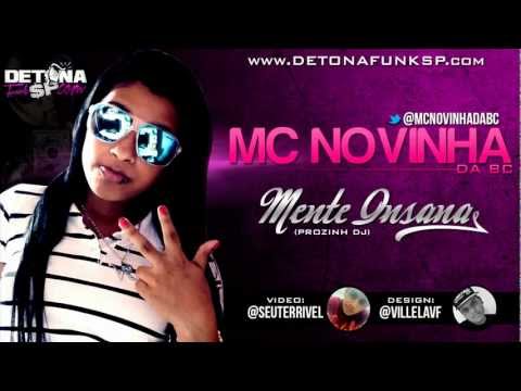 Mc Novinha Da BC - Mente Insana ♪ ( Prozin DJ) ' Lançamento 2013 '