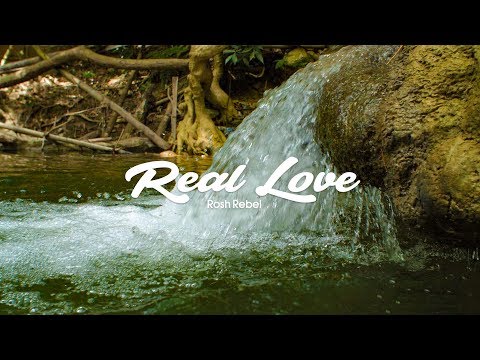 Rosh Rebel -  Real Love