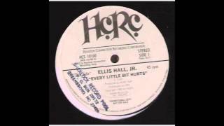 Ellis Hall Jr. - Every Little Bit Hurts