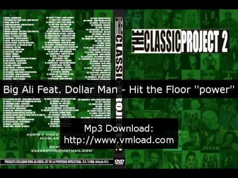 Big Ali Feat. Dollar Man - Hit the Floor ''power''