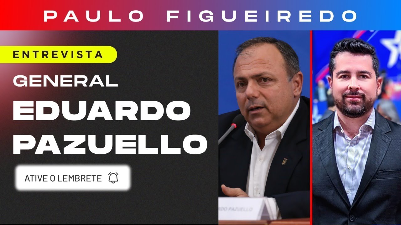 PAZUELLO PASSA TUDO A LIMPO - Paulo Figueiredo Entrevista o General Eduardo Pazzuello