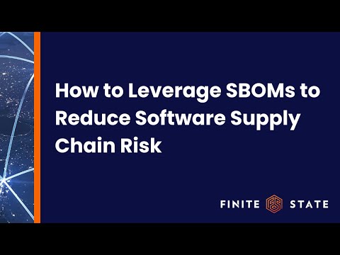 How to Leverage SBOMs to Reduce Software Supply Chain Risk