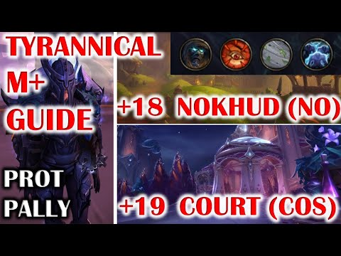 WOW DRAGONFLIGHT TYRANNICAL +18 NOKHUD (NO) & +19 COURT OF STARS (COS) MYTHIC PLUS GUIDE TANK POV