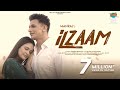 Ilzaam Manraj Ft Prince Narula Yuvika Chaudhary Romaana Bpraak New Panjabi Song 2021