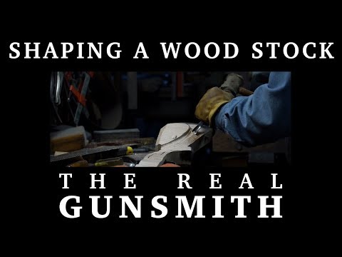 Shaping a Wood Stock by Hand – The Real Gunsmith