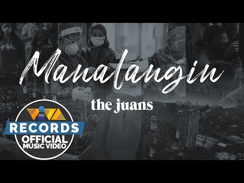 The Juans - Manalangin (Official Music Video)