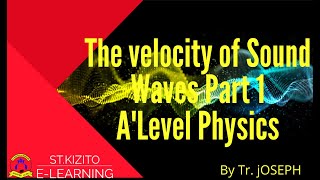 Velocity of Sound Waves Part 1