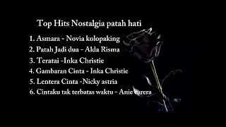Download lagu Hits Nostalgia Patah Hati - Novia kolopaking, Alda risma, Nicky Astria mp3