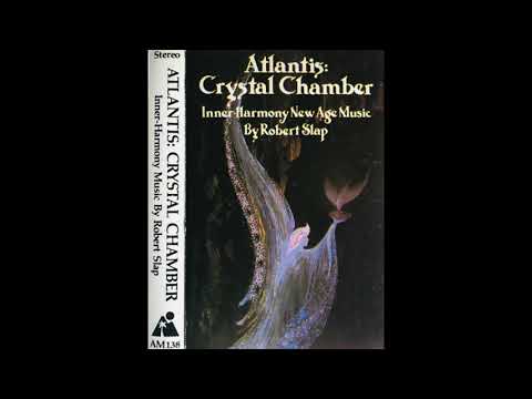 Robert Slap ~ Atlantis: Crystal Chamber