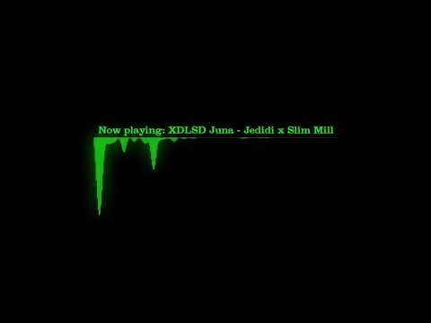 XDLSD Juna - Jedidi x Slim Mill (bass boost)