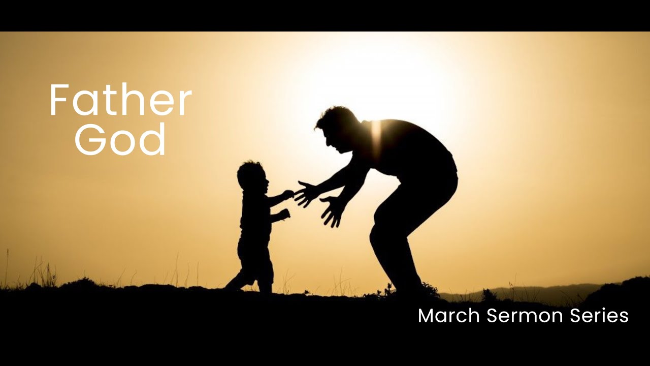 March 9th Father God Week 2: Pastor A.B.