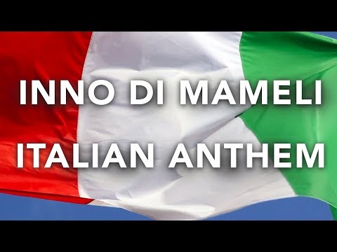 Fratelli d'Italia - Inno di Mameli - Italian Anthem (Original Version w Lyrics)