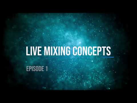 Live Mixing Concepts S01E01 - High Pass Filters