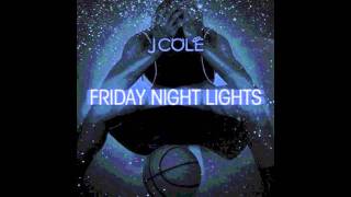 Love Me Not - J Cole [Friday Night Lights]