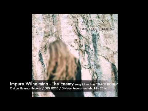 Impure Wilhelmina - The Enemy