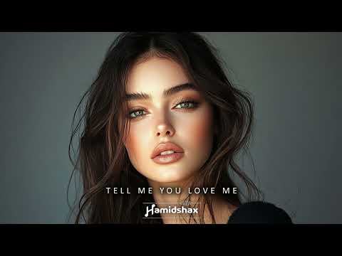 Hamidshax - Tell Me You Love Me (Original Mix)