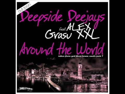 Deepside deejays vs Grasu XXL & Alex-Around the world @Dj Curta