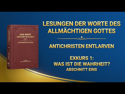 Das Wort Gottes | Exkurs 1: Was ist die Wahrheit? (Abschnitt Eins)