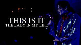THE LADY IN MY LIFE - This Is It - Soundalike Live Rehearsal - Michael Jackson