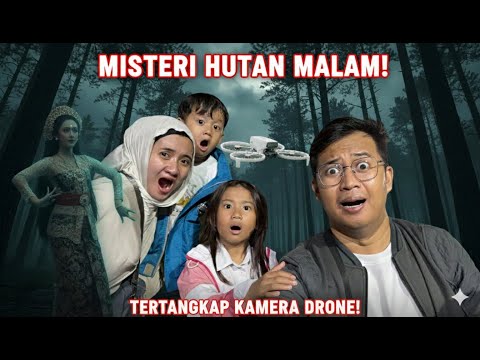 DRONE MEREKAM SOSOK HANTU DIMALAM HARI SEREM! Satu Keluarga Lihat Hantu Penari di Hutan Malam!