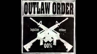 Outlaw Order - Byproduct of a Wrecked Society
