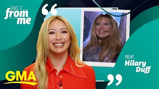 &#39;Hey now&#39;: Hilary Duff reacts to some of her most iconic on screen moments l GMA