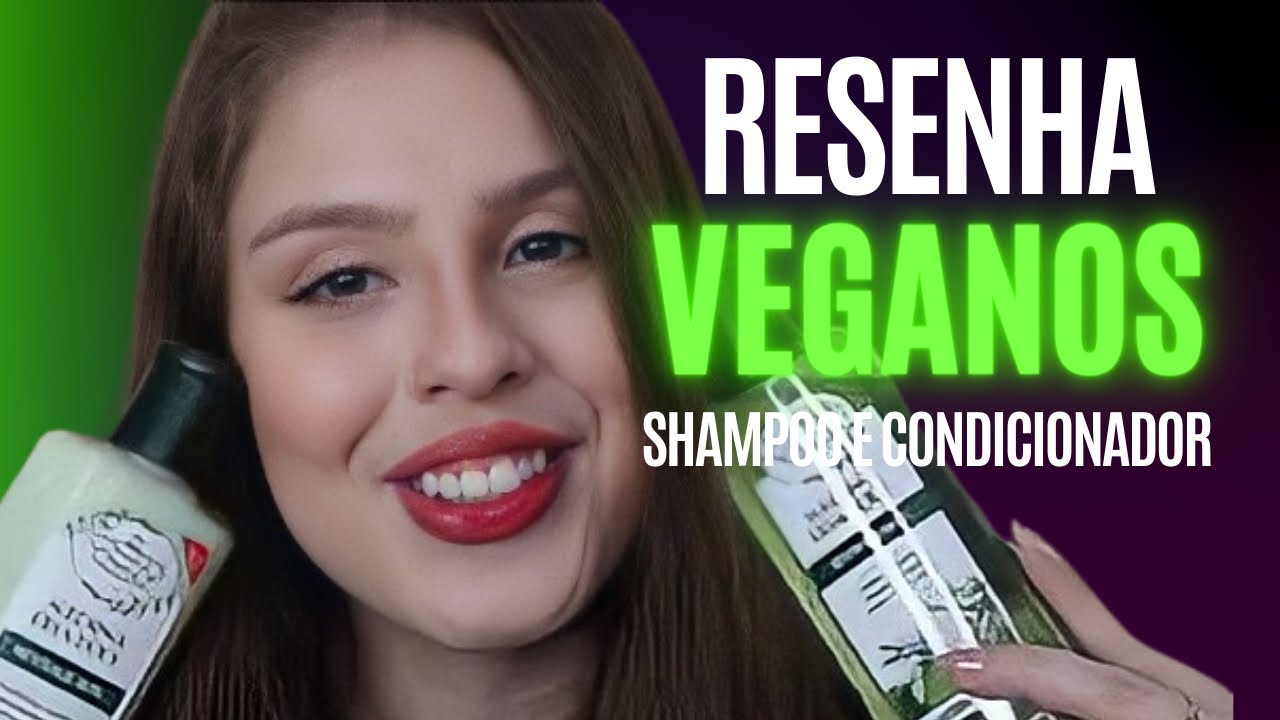 RESENHA SHAMPOO E CONDICIONADOR VEGANO FLORES E VEGETAIS ALECRIM ERVA DOCE REVITALIZANTE | BEA PAIVA