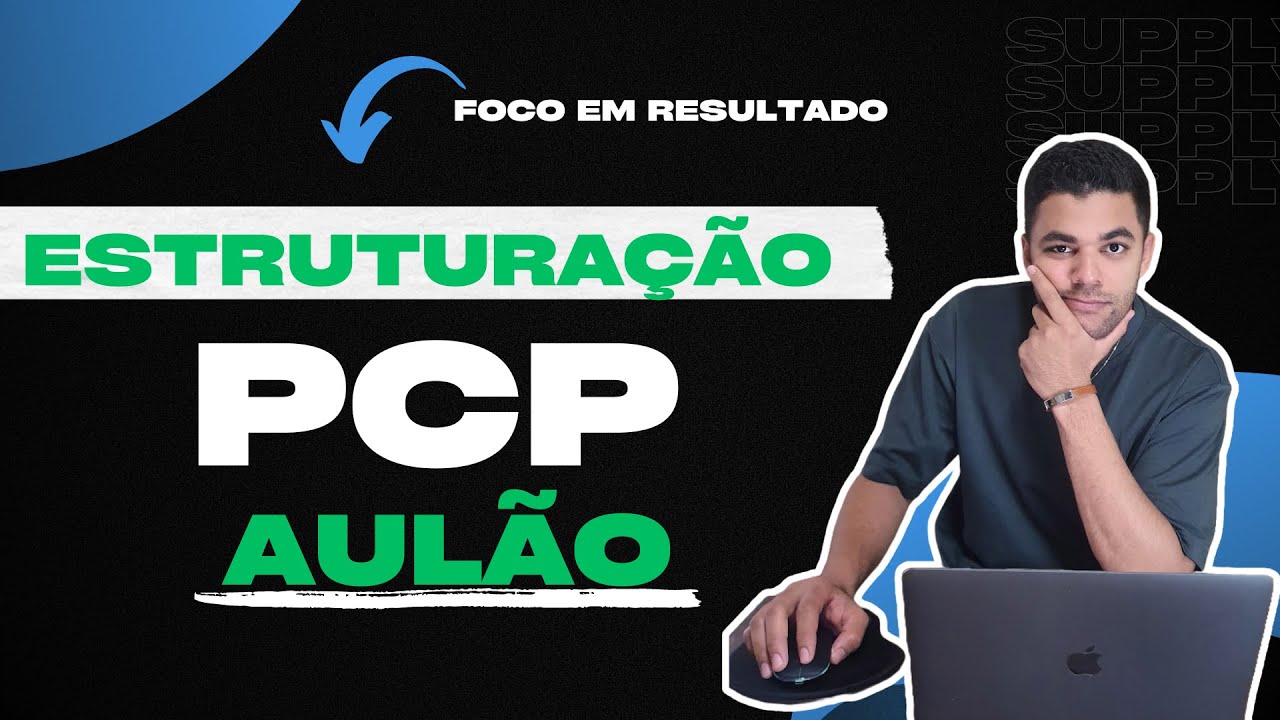 ESTRUTURAÇÃO DO PPCP | planejamento e controle da produção