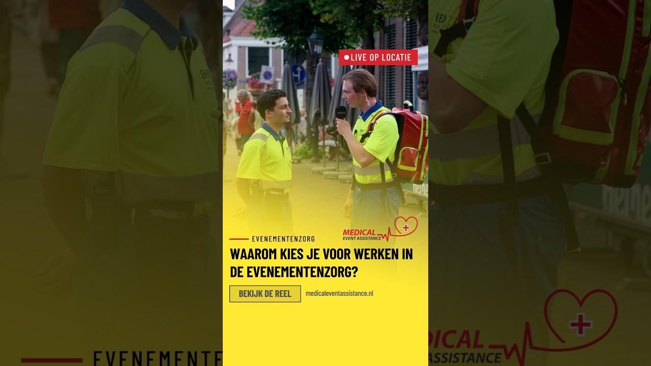 Waarom werken in de evenementenzorg?