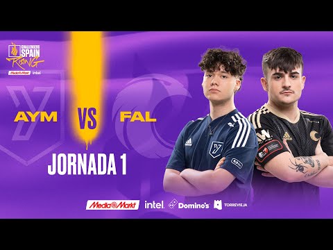 AYM ESPORTS VS FALCONS  - JORNADA 1 - CHALLENGERS SPAIN: RISING MEDIAMARKT INTEL - SPLIT 1 2023