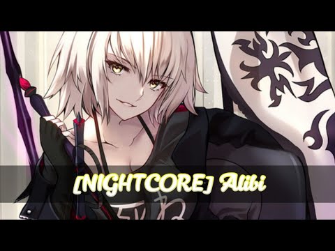 [NIGHTCORE] Alibi